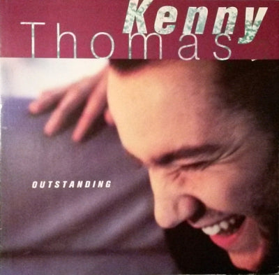 KENNY THOMAS - Outstanding