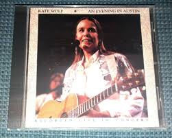 KATE WOLF - An Evening In Austin