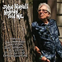 JOHN MAYALL - Nobody Told Me