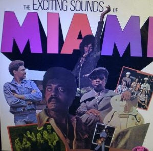 VARIOUS ARTISTS - The Exciting Sounds Of Miami
