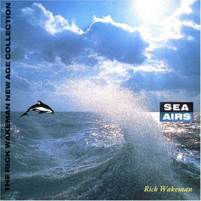 RICK WAKEMAN - Sea Airs