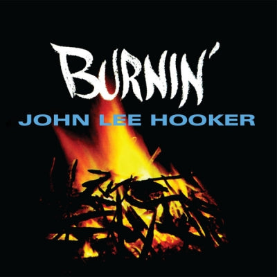 JOHN LEE HOOKER - Burnin'
