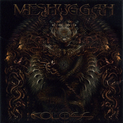 MESHUGGAH - Koloss