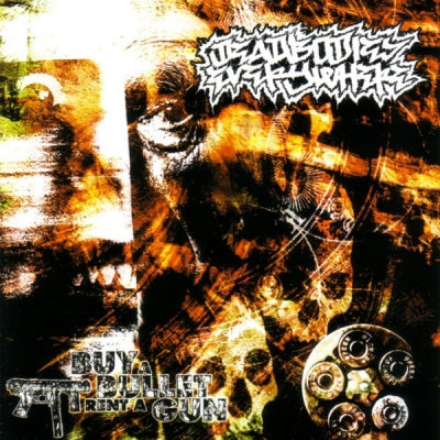 DEADBODIESEVERYWHERE - Buy A Bullet Rent A Gun