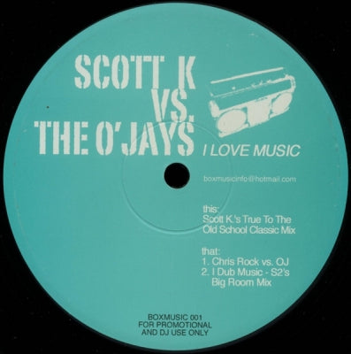 SCOTT K VS. THE O'JAYS - I Love Music