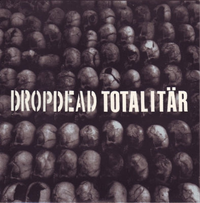 DROPDEAD / TOTALITäR - Dropdead / Totalitär