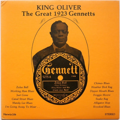 KING OLIVER - The Great 1923 Gennetts