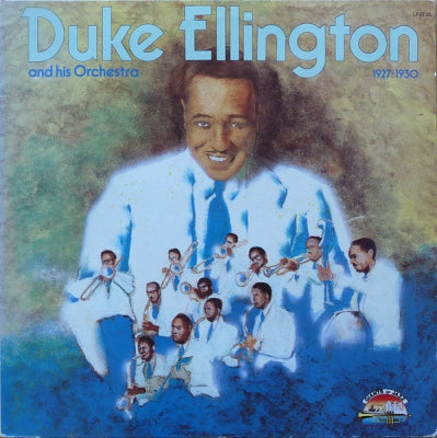 DUKE ELLINGTON AND HIS ORCHESTRA - 1927 - 1930