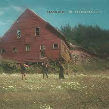 CINDER WELL - The Unconscious Echo