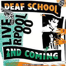 DEAF SCHOOL - 2nd Coming