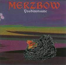 MERZBOW - Yoshinotsune