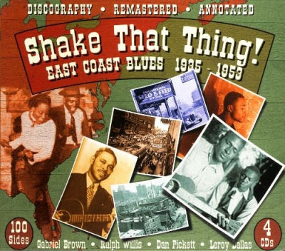 VARIOUS - Shake That Thing!-East Coast Blues 1935-1953
