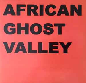 AFRICAN GHOST VALLEY - Colony