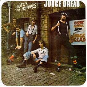 JUDGE DREAD - Last Of The Skinheads
