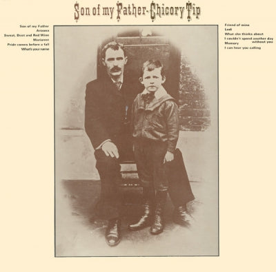 CHICORY TIP - Son Of My Father