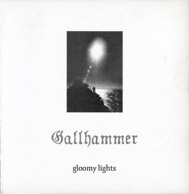 GALLHAMMER - Gloomy Lights