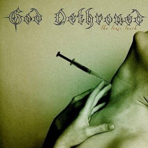 GOD DETHRONED - The Toxic Touch