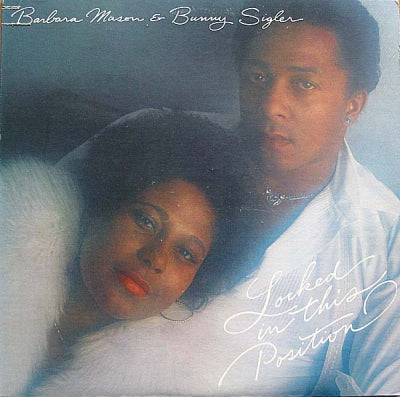 BARBARA MASON & BUNNY SIGLER - Locked In This Position