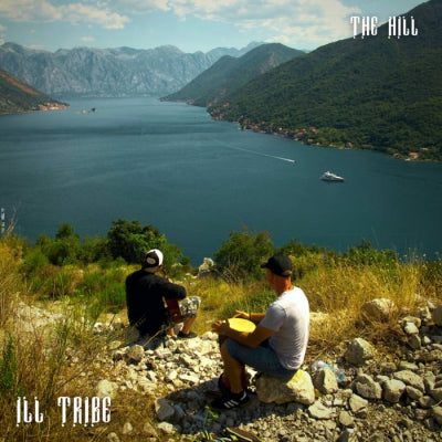 ILL TRIBE - The Hill