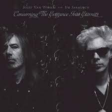 JOZEF VAN WISSEM & JIM JARMUSCH - Concerning The Entrance Into Eternity