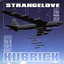 VARIOUS - Dr. Strangelove... Music From The Films Of Stanley Kubrick
