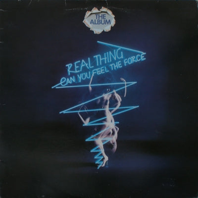 REAL THING - Can You Feel The Force