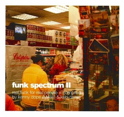 VARIOUS - Funk Spectrum II - Compiled by Kenny Dope (MAW) & Keb Darge.