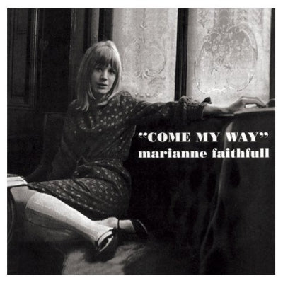 MARIANNE FAITHFULL - Come My Way