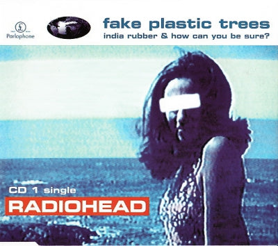 RADIOHEAD - Fake Plastic Trees