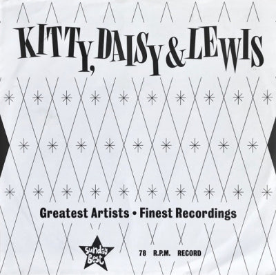 KITTY, DAISY & LEWIS - Mean Son Of A Gun