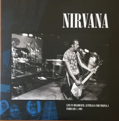 NIRVANA - Live In Melbourne, Australia For Triple J (The Palace, St. Kilda - February 1, 1992)