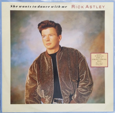 RICK ASTLEY - She Wants To Dance With Me