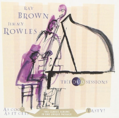 RAY BROWN & JIMMY ROWLES - The Duo Sessions