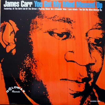 JAMES CARR - You Got My Mind Messed Up