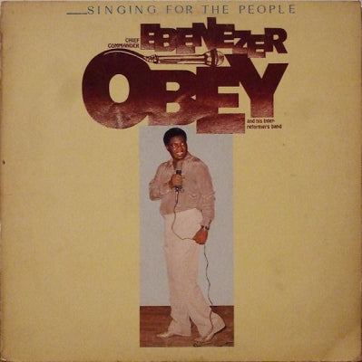 CHIEF COMMANDER EBENEZER OBEY & HIS INTER-REFORMERS BAND - Singing For The People