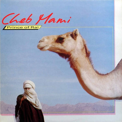 CHEB MAMI - Prince Of Rai