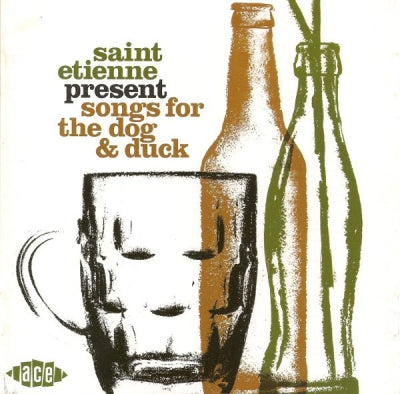 SAINT ETIENNE - Songs For The Dog & Duck