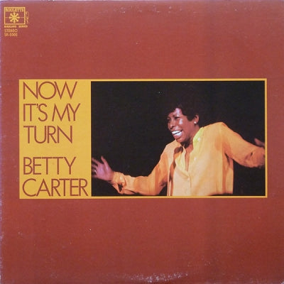 BETTY CARTER - Now It's My Turn