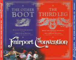 FAIRPORT CONVENTION - The Other Boot / The Third Leg
