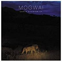 MOGWAI - Earth Division EP