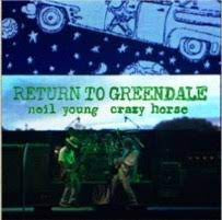 NEIL YOUNG - Return To Greendale