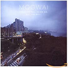 MOGWAI - Hardcore Will Never Die, But You Will