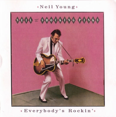 NEIL YOUNG - Everybody's Rockin'