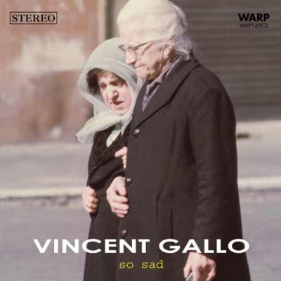 VINCENT GALLO - So Sad