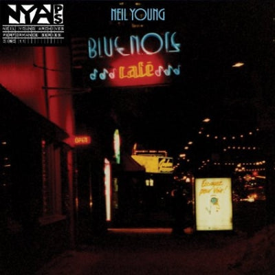 NEIL YOUNG & THE BLUENOTES - Bluenote Café
