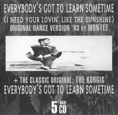 MONTEZ / THE KORGIS - Everybody's Got To Learn Sometime