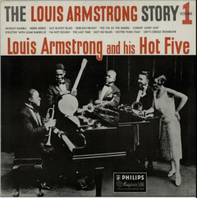 LOUIS ARMSTRONG AND HIS HOT FIVE - The Louis Armstrong Story Volume 1