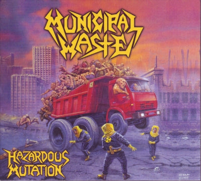 MUNICIPAL WASTE - Hazardous Mutation