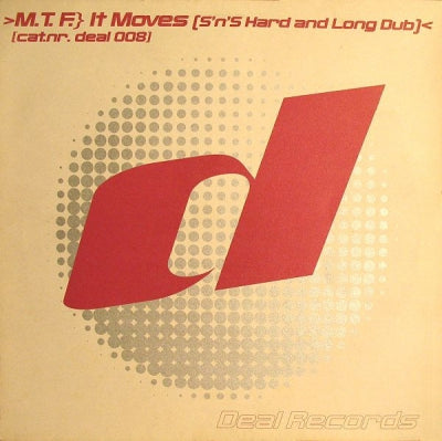 M.T.F. - It Moves
