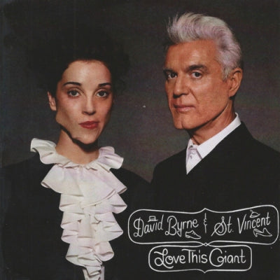 DAVID BYRNE & ST. VINCENT - Love This Giant
